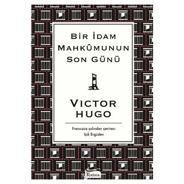 Bir İdam Mahkumunun Son Günü - Victor Hugo Koridor Yayıncılık - Görsel 8