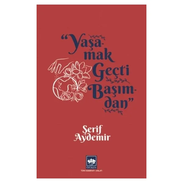 Yaşamak Geçti Başımdan - Şerif Aydemir - Görsel 4