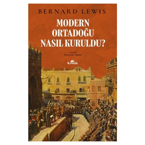 Modern Ortadoğu Nasıl Kuruldu? - Bernard Lewis - Görsel 6