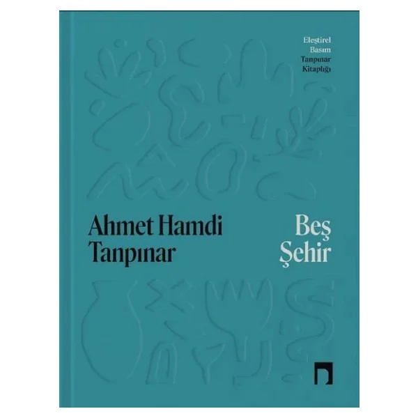 Beş Şehir - Eleştirel Basım - Ahmet Hamdi Tanpınar - Görsel 4