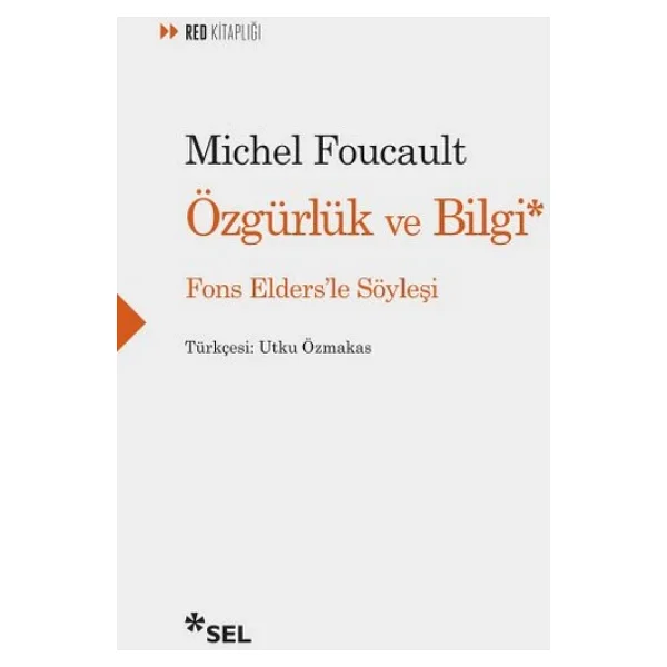 Özgürlük ve Bilgi - Fons Elders'le Söyleşi - Michel Foucault - Görsel 6