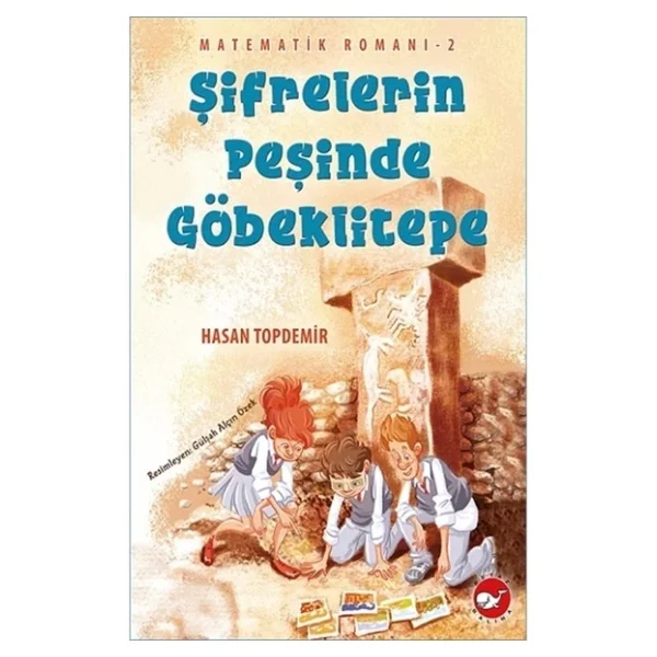 Matematik Romanı 2 - Şifrelerin Peşinde Göbeklitepe - Hasan Topdemir - Görsel 6
