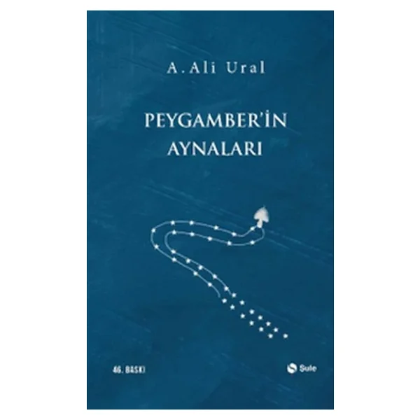 Peygamber'in Aynaları - A. Ali Ural - Görsel 7