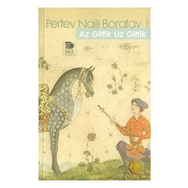 Az Gittik Uz Gittik - Pertev Naili Boratav - Görsel 5