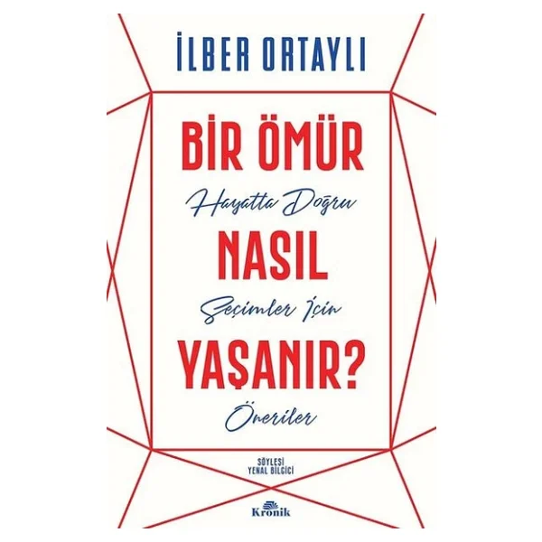 Bir Ömür Nasıl Yaşanır? - İlber Ortaylı - Görsel 5