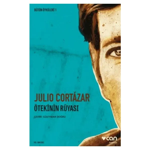 Ötekinin Rüyası - Julio Cortazar - Görsel 5