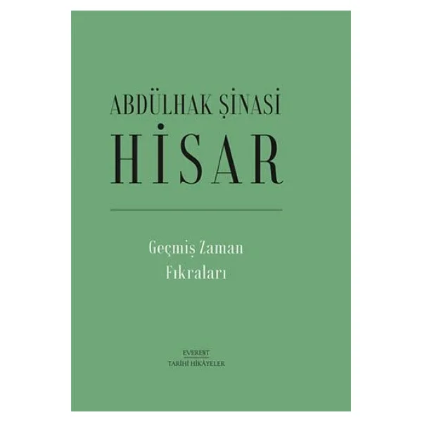 Geçmiş Zaman Fıkraları - Abdülhak Şinasi Hisar - Görsel 5