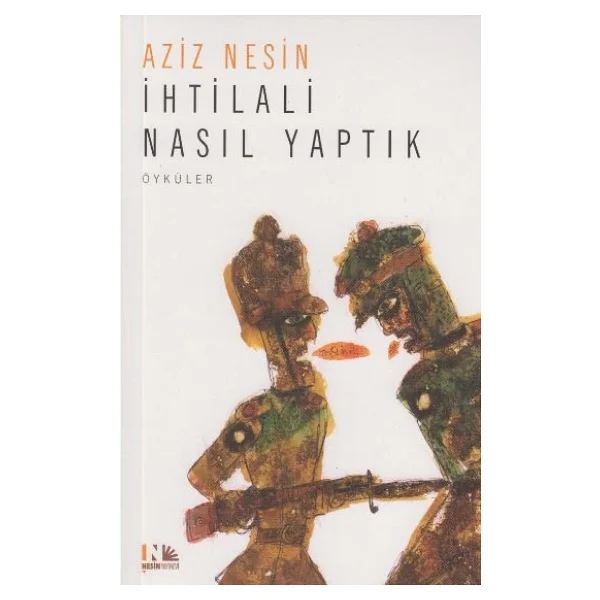 İhtilali Nasıl Yaptık - Aziz Nesin - Görsel 6