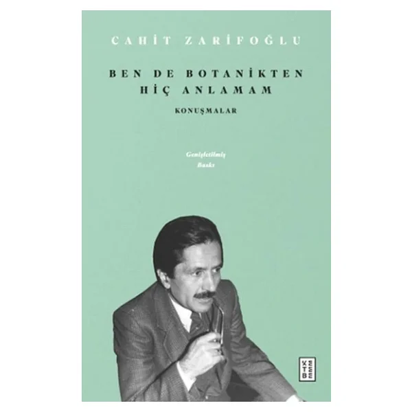 Ben de Botanikten Hiç Anlamam - Cahit Zarifoğlu - Görsel 5