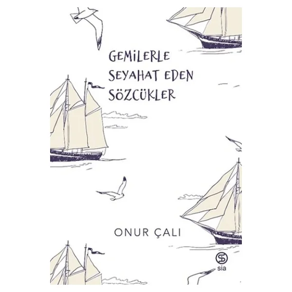Gemilerle Seyahat Eden Sözcükler - Onur Çalı - Görsel 4