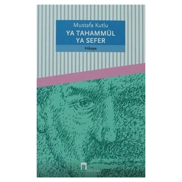 Ya Tahammül Ya Sefer - Mustafa Kutlu - Görsel 5