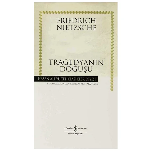 Tragedyanın Doğuşu - Friedrich Nietzsche - Görsel 6