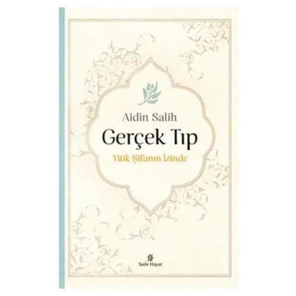 Gerçek Tıp Yitik Şifanın İzinde - Aidin Salih - Görsel 3