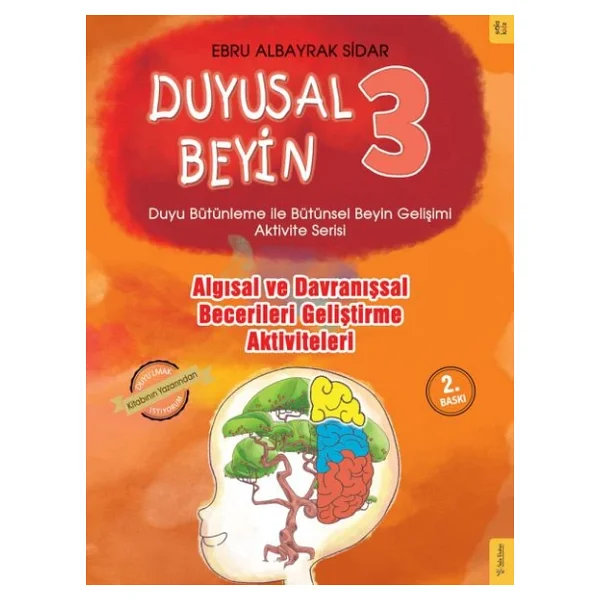 Duyusal Beyin 3 - Algısal ve Davranışsal Becerileri Geliştirme Aktiviteleri - Ebru Albayrak Sidar - Görsel 4