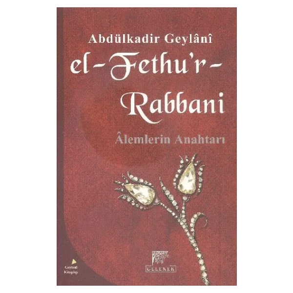 El-Fethu'r Rabbani - Alemlerin Anahtarı - Abdulkadir Geylani - Görsel 6