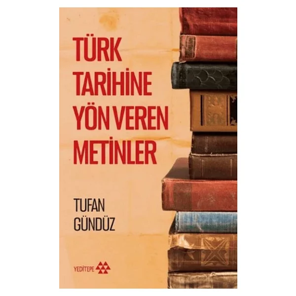 Türk Tarihine Yön Veren Metinler - Görsel 7