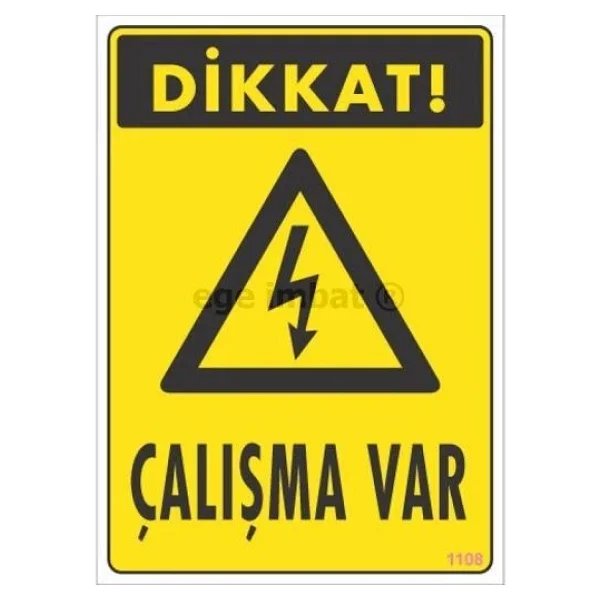 Dikkat Çalışma Var Uyarı Levhası 17,5X25 KOD:1108 - Görsel 3