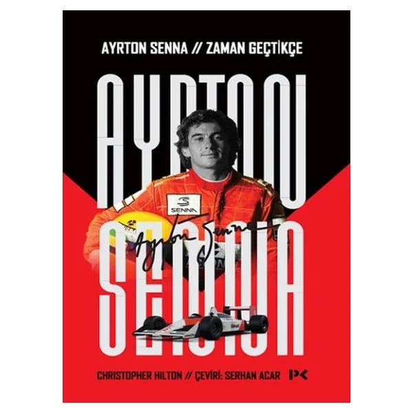 Ayrton Senna: Zaman Geçtikçe - Christopher Hilton - Görsel 7