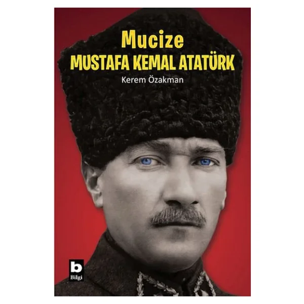 Mucize Mustafa Kemal Atatürk - Kerem Özakman - Görsel 5
