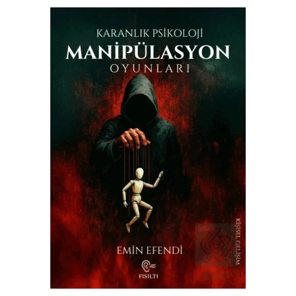 Karanlık Psikoloji - Manipülasyon - Emin Efendi - Görsel 4