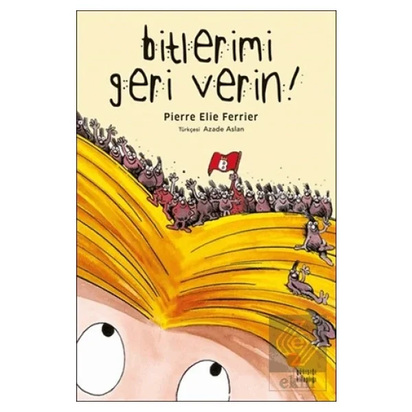 Bitlerimi Geri Verin - Pierre Elie Ferrier - Görsel 3
