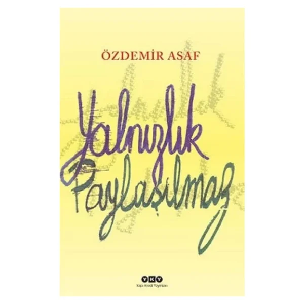 Yalnızlık Paylaşılmaz - Özdemir Asaf - Görsel 3