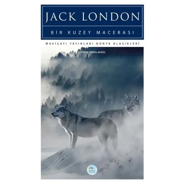 Bir Kuzey Macerası - Jack London - Görsel 6