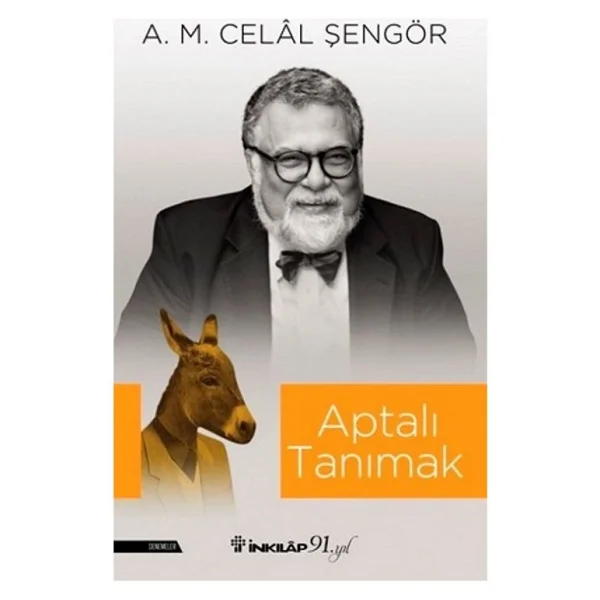 Aptalı Tanımak - A. M. Celal Şengör - Görsel 6
