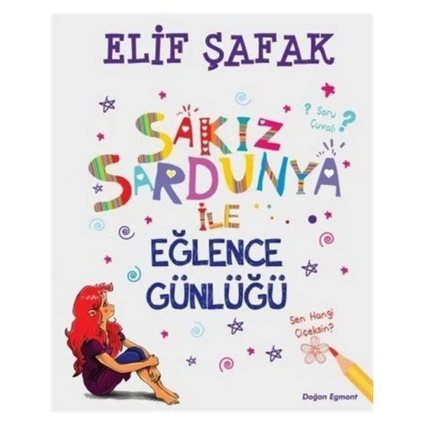 Sakız Sardunya ile Eğlence Günlüğü - Elif Şafak - Görsel 5