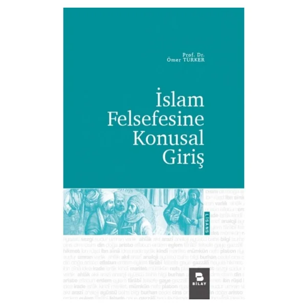 İslam Felsefesine Konusal Giriş - Ömer Türker - Görsel 5