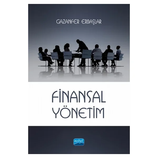 Çözümlü Problemleriyle Finansal Yönetim - İsmet Aksöyek, Kürşat Yalçıner - Görsel 4