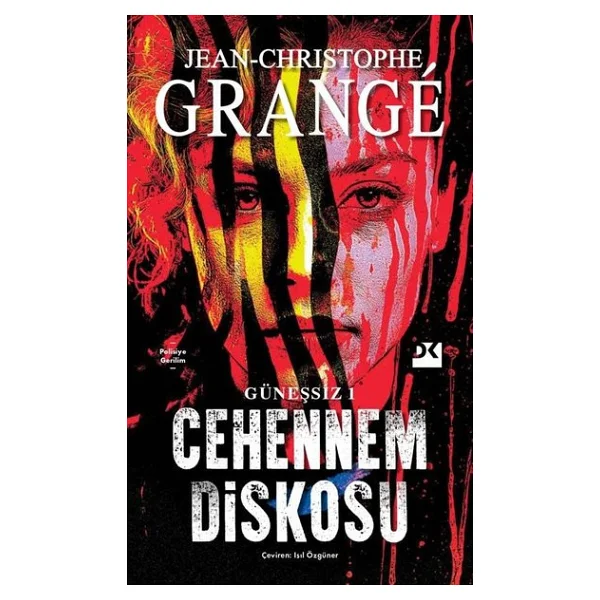 Güneşsiz Cilt 1 - Cehennem Diskosu - Jean-Christophe Grange - Görsel 4