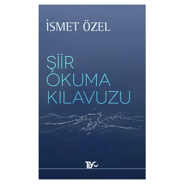 Şiir Okuma Kılavuzu - İsmet Özel - Görsel 4