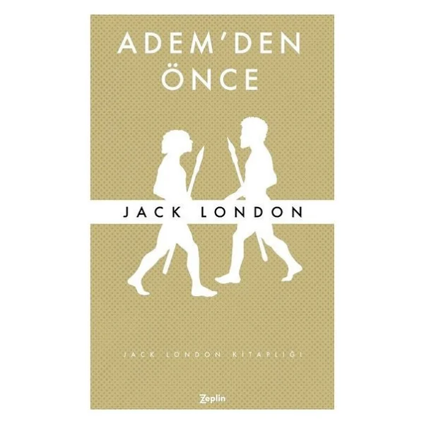 Adem'den Önce - Jack London - Görsel 5