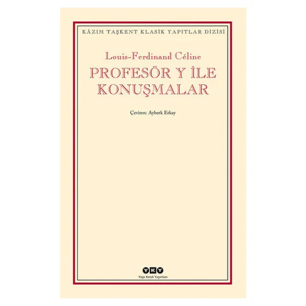 Profesör Y ile Konuşmalar - Louis-Ferdinand Celine - Görsel 4