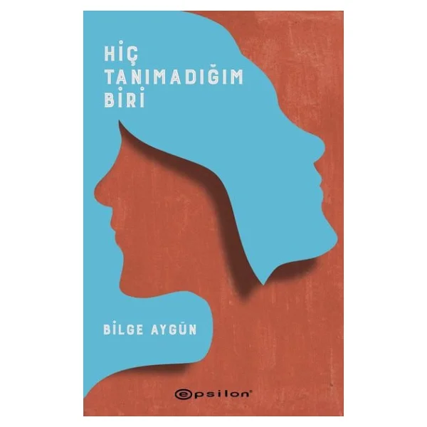 Hiç Tanımadığım Biri - Bilge Aygün - Görsel 8