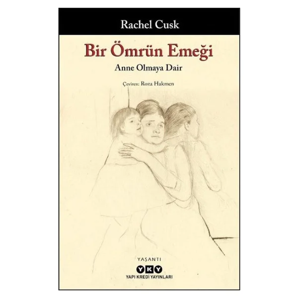 Bir Ömrün Emeği - Rachel Cusk - Görsel 3