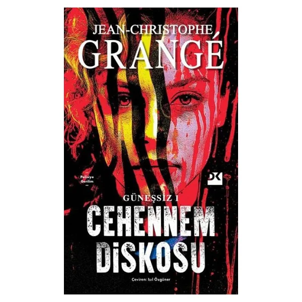 Güneşsiz Cilt 1 - Cehennem Diskosu - Jean-Christophe Grange - Görsel 3
