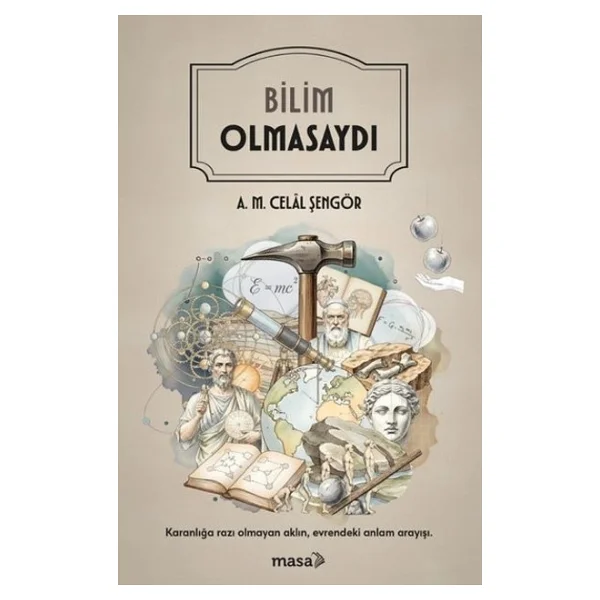 Bilim Olmasaydı - A. M. Celal Şengör - Görsel 6