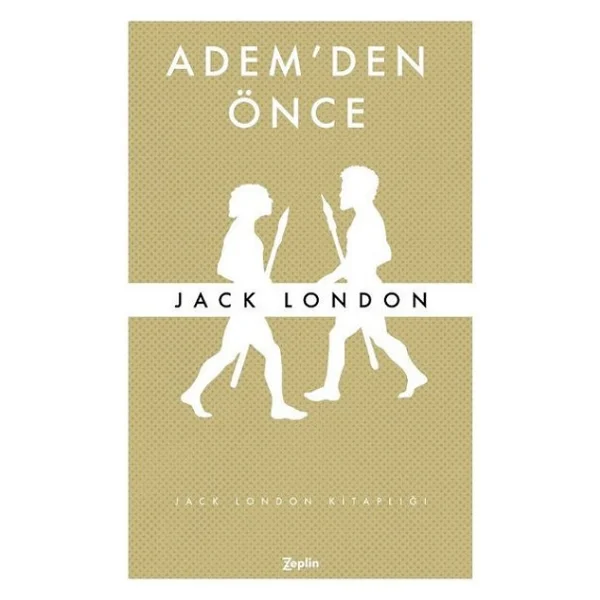 Adem'den Önce - Jack London - Görsel 4