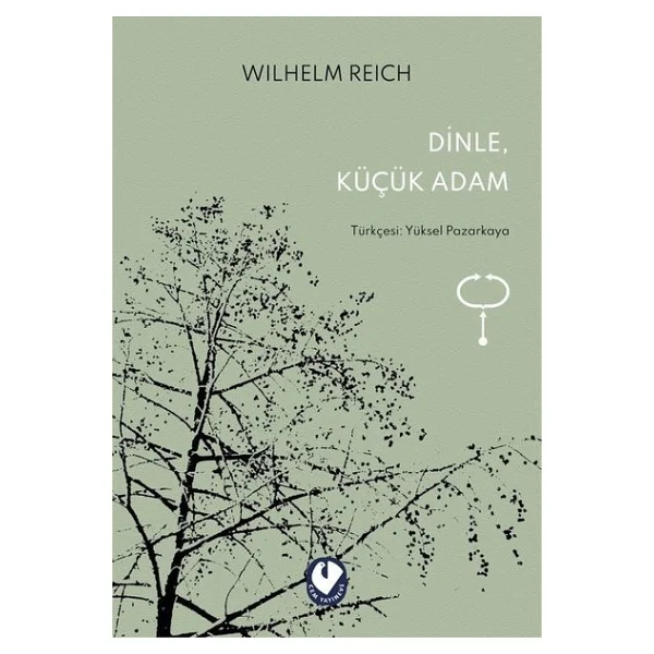 Dinle, Küçük Adam - Wilhelm Reich - Görsel 6