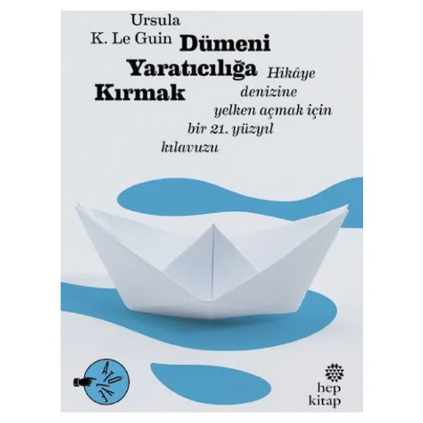 Dümeni Yaratıcılığa Kırmak - Ursula K. Le Guin - Görsel 4
