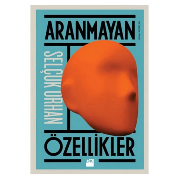 Aranmayan Özellikler - Selçuk Orhan - Görsel 3