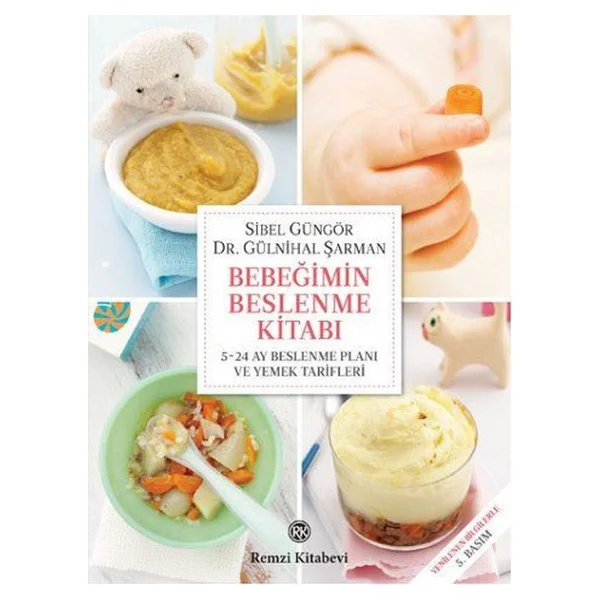 Bebeğimin Beslenme Kitabı - Sibel Güngör Kızıltan, Gülnihal Şarman - Görsel 3