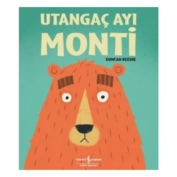 Utangaç Ayı Monti - Duncan Beedie - Görsel 5