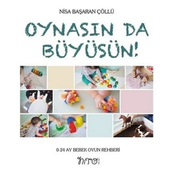 Oynasın da Büyüsün - Nisa Başaran Çöllü - Görsel 3