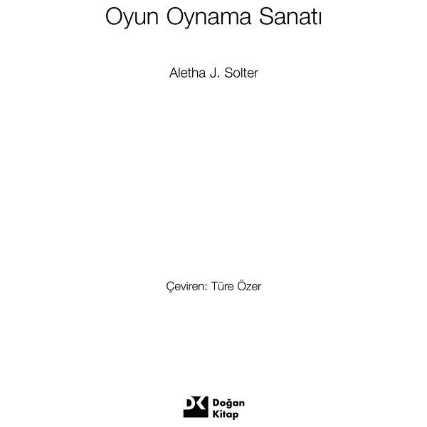 Oyun Oynama Sanatı - Aletha J. Solter - Görsel 7