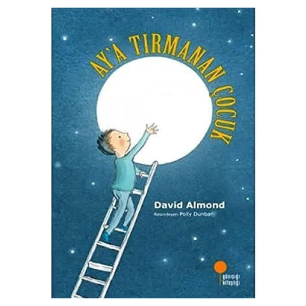Ay'a Tırmanan Çocuk - David Almond - Görsel 3