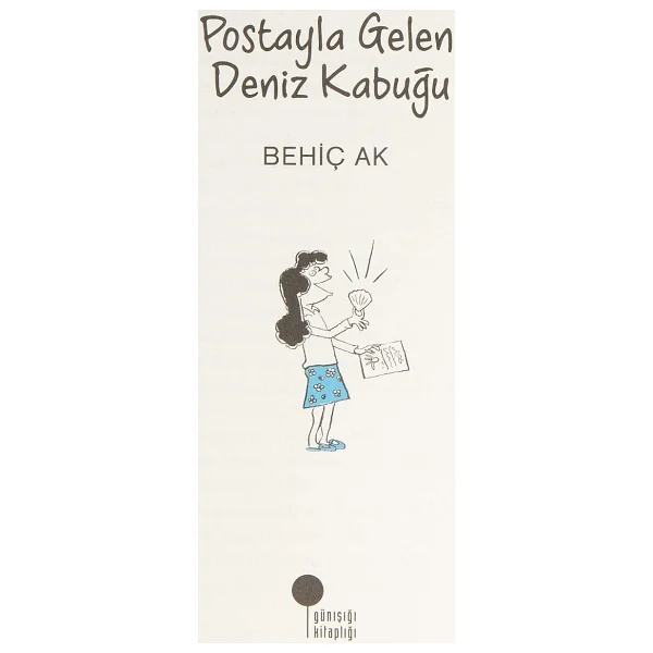 Postayla Gelen Deniz Kabuğu - Behiç Ak - Görsel 7