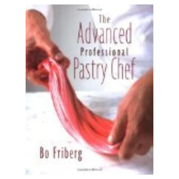 The Advanced Professional Pastry Chef - Görsel 2